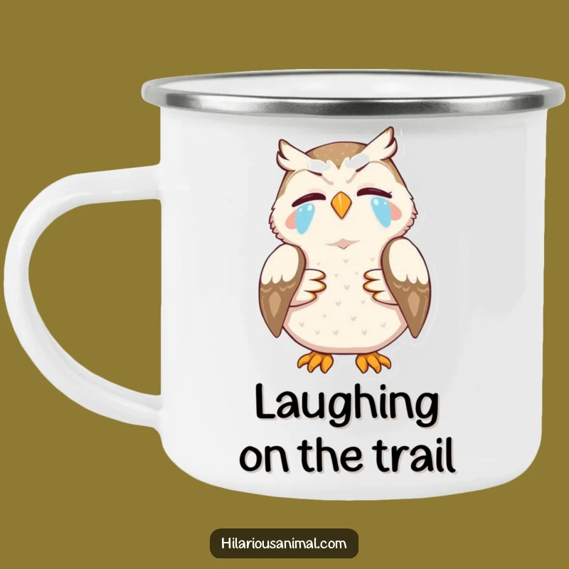 Funny Owl Camping Mug: Durable Laughing Enamel Cup, Adventurous Funny Gift