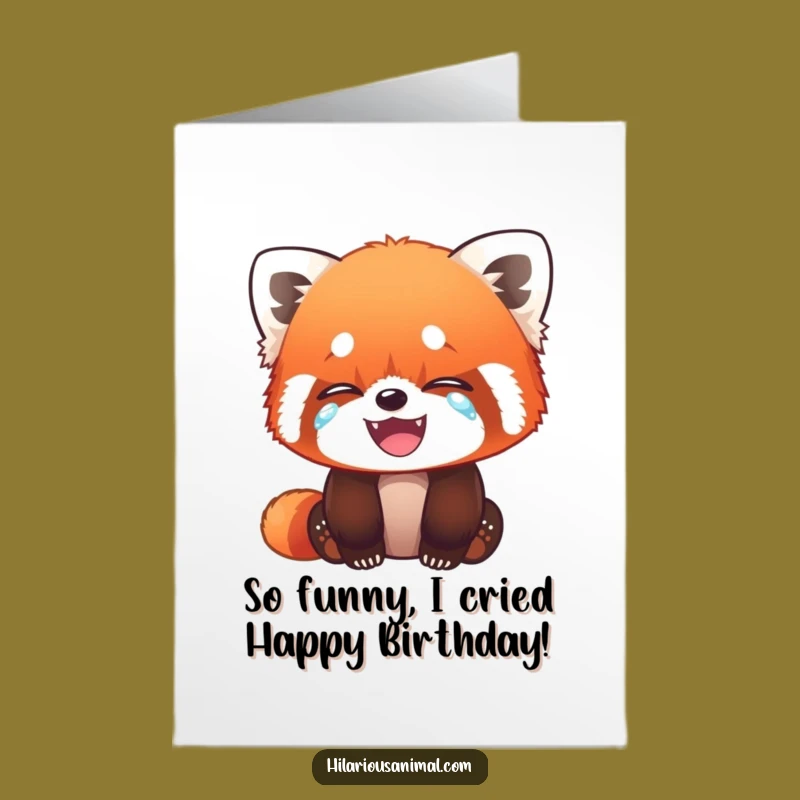 Free Printable Funny Red Panda Birthday Card - Laugh Till You Cry Downloadable Gift
