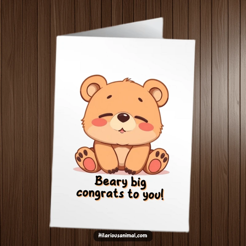 Funny Free Printable Congratulations Card of a sleepy brown bear cub softly chuckling, perfect for a gentle celebration.