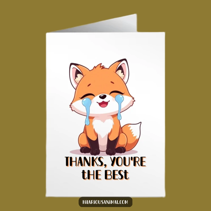Free Printable Thank You Card: Laughing Fox Tears Downloadable for Big Thanks