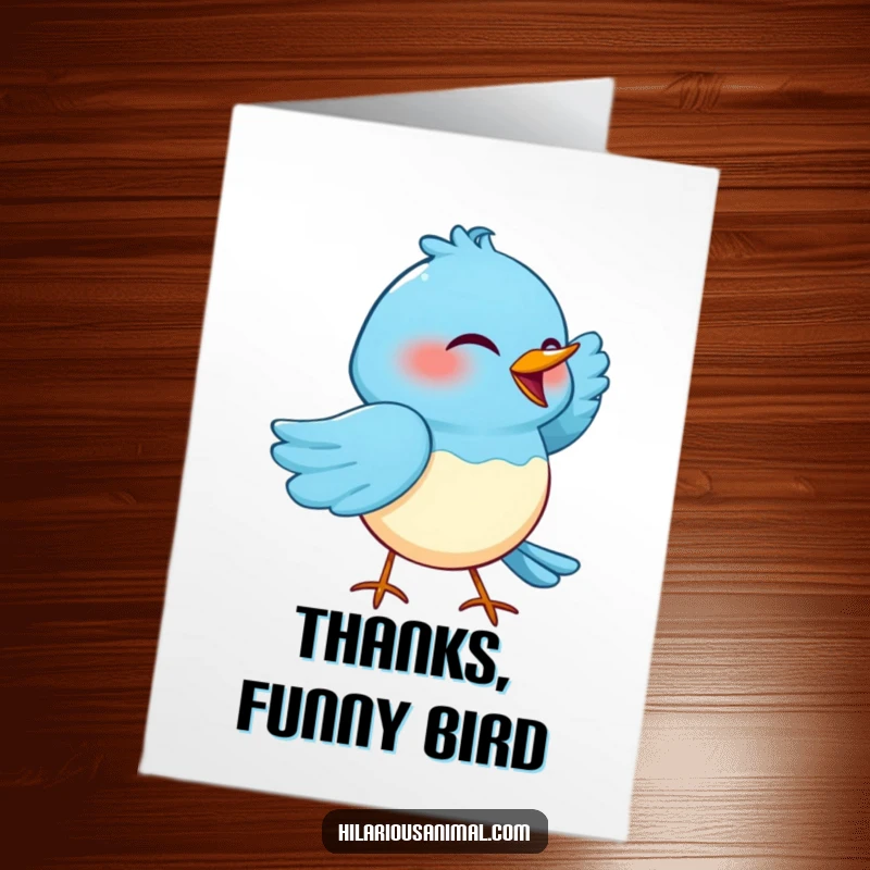 Funny Free Printable Thank You Card: Blue bird cackling with mirth, one wing tucked, a downloadable greeting for thanks.