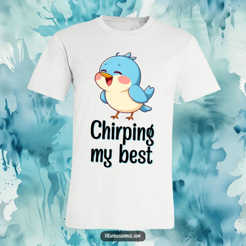 Funny Blue Bird Chirping T-Shirt - A vibrant tee with a cheerful blue bird tilting its head back, singing joyfully, perfect for sunny days.
